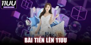 Bài Tiến Lên 11UU