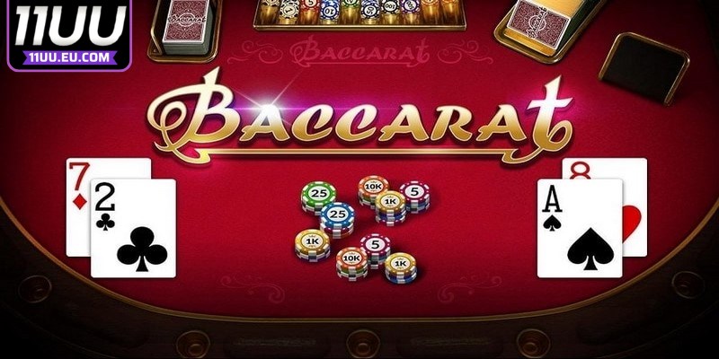 Casino baccarat 11UU là trò chơi nổi bật với tỷ lệ thắng cao