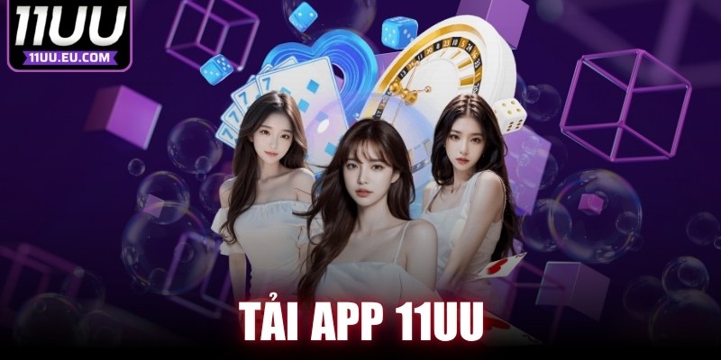 Tải App 11UU