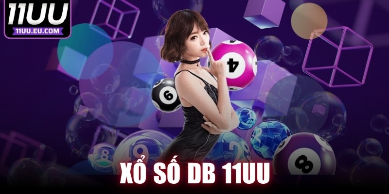 Xổ Số DB 11UU
